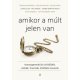 Amikor a múlt jelen van     17.95 + 1.95 Royal Mail